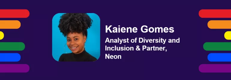 Pride month interview series: Kaiene Gomes, Neon